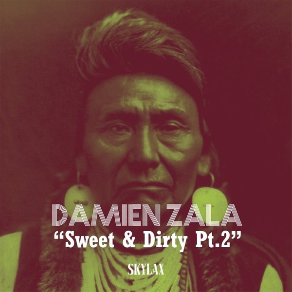 Damien Zala - SWEET & DIRTY, PT. 2 [LAX140]